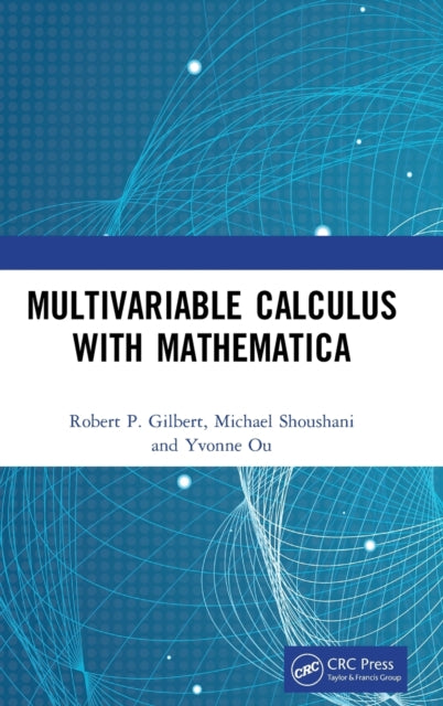 Book cover of: Multivariable Calculus with Mathematica. By: Robert P. Gilbert
