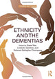 Book cover of: Ethnicity and the Dementias. By: Gwen Yeo