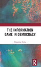 Book cover of: Information Game in Democracy. By: Dipankar Sinha