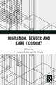 Book cover of: Migration, Gender and Care Economy. By: S. Irudaya Rajan