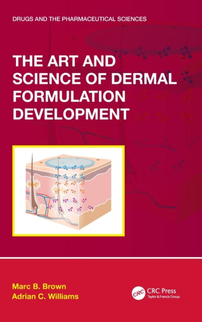 Book cover of: Art and Science of Dermal Formulation Development. By: Marc Brown