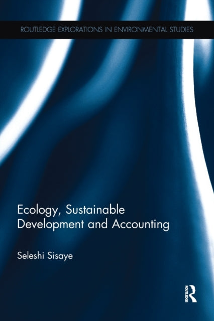 Book cover of: Ecology, Sustainable Development and Accounting. By: Seleshi Sisaye