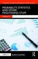 Book cover of: Probability, Statistics and Other Frightening Stuff. By: Alan Jones