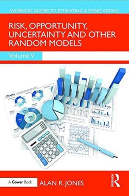 Book cover of: Risk, Opportunity, Uncertainty and Other Random Models. By: Alan Jones