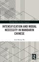 Book cover of: Intensification and Modal Necessity in Mandarin Chinese. By: Jiun-Shiung Wu