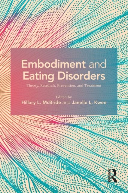 Book cover of: Embodiment and Eating Disorders