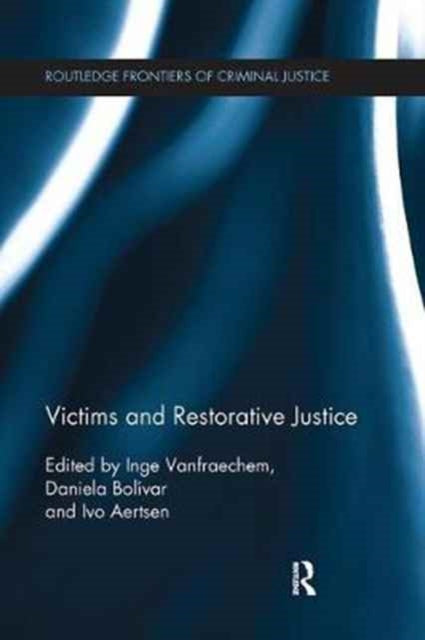 Book cover of: Victims and Restorative Justice. By: Inge Vanfraechem