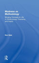 Book cover of: Madness as Methodology. By: Ken Gale