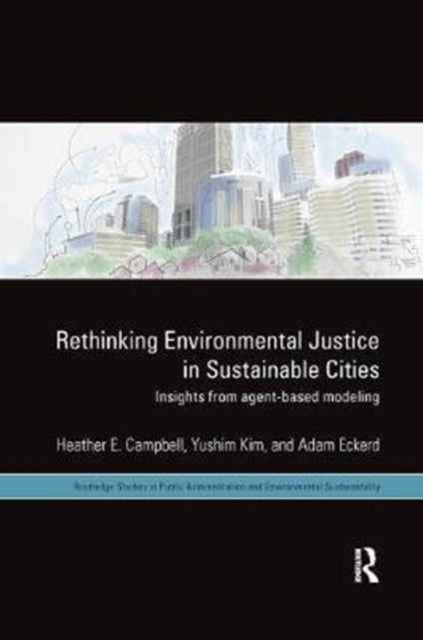 Book cover of: Rethinking Environmental Justice in Sustainable Cities. By: Heather E. Campbell