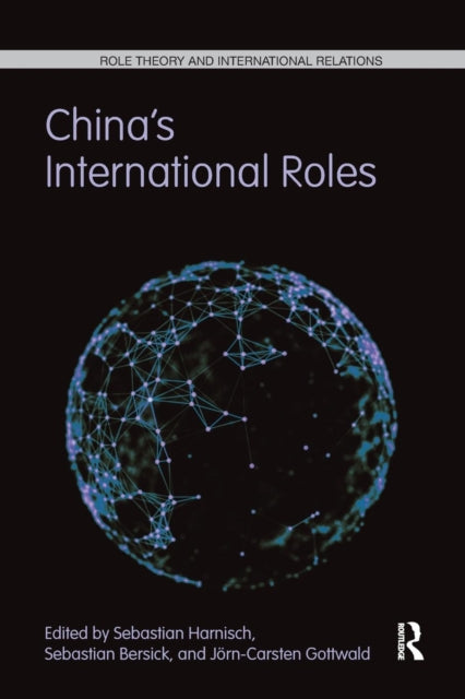 Book cover of: China’s International Roles. By: Sebastian Harnisch