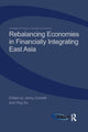 Book cover of: Rebalancing Economies in Financially Integrating East Asia. By: Jenny Corbett