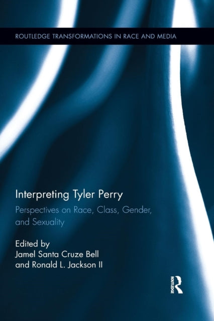 Book cover of: Interpreting Tyler Perry. By: Jamel Santa Cruze Bell