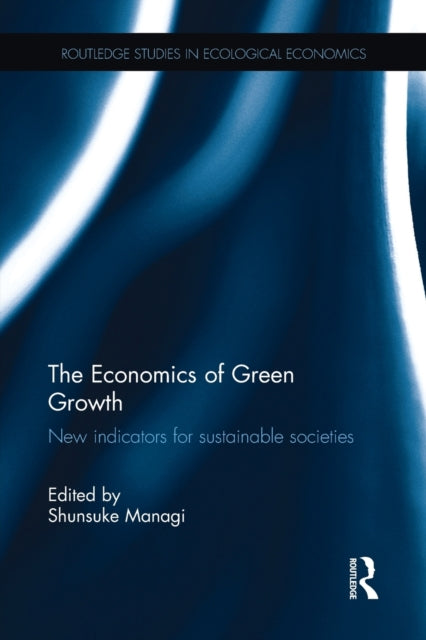 Book cover of: Economics of Green Growth. By: Shunsuke Managi