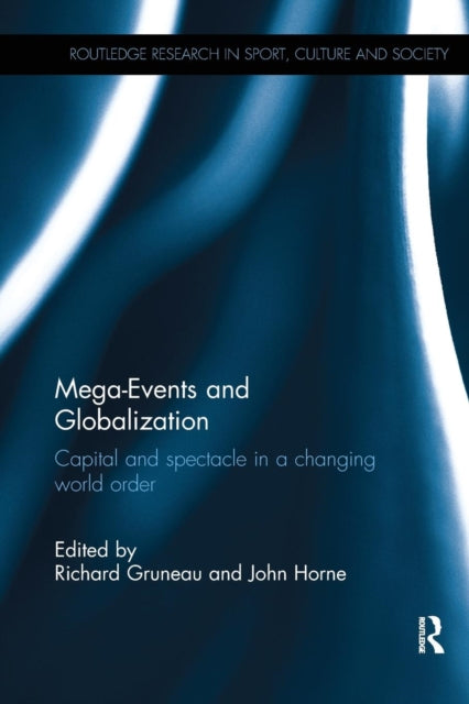 Book cover of: Mega-Events and Globalization. By: Richard Gruneau