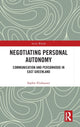 Book cover of: Negotiating Personal Autonomy. By: Sophie Elixhauser