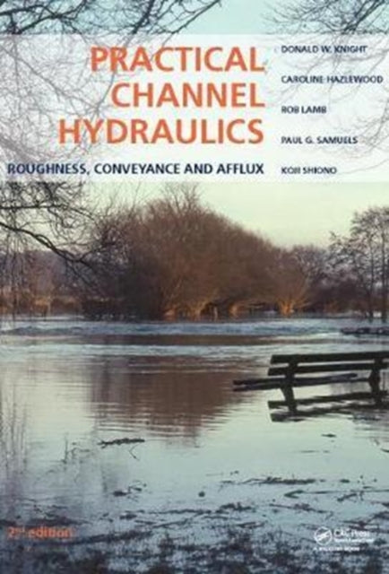 Book cover of: Practical Channel Hydraulics, 2nd edition. By: Donald W. Knight