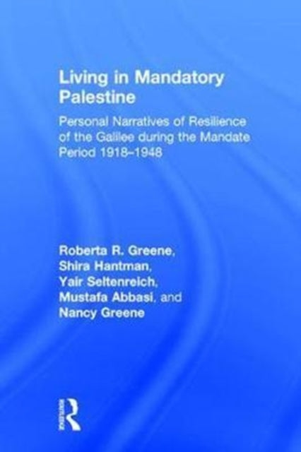 Book cover of: Living in Mandatory Palestine. By: Roberta R. Greene