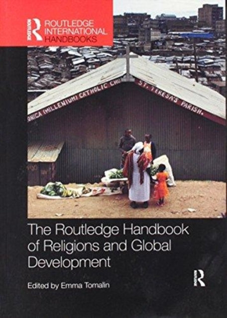 Book cover of: Routledge Handbook of Religions and Global Development. By: Emma Tomalin