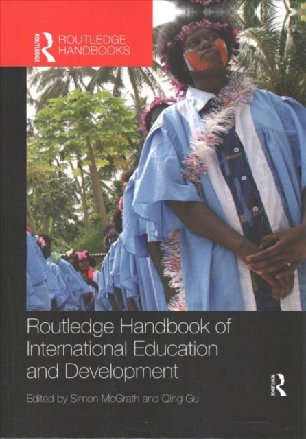 Book cover of: Routledge Handbook of International Education and Development. By: Simon McGrath
