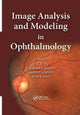 Book cover of: Image Analysis and Modeling in Ophthalmology. By: Eddie Y. K. Ng