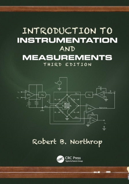 Book cover of: Introduction to Instrumentation and Measurements. By: Robert B. Northrop