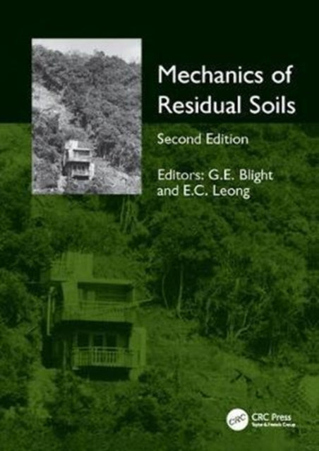 Book cover of: Mechanics of Residual Soils. By: Geoffrey E. Blight