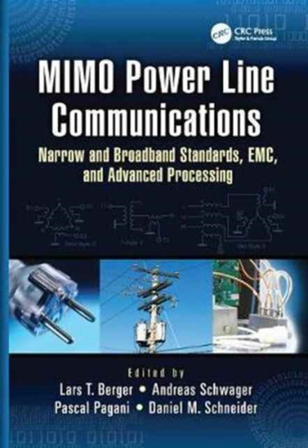 Book cover of: MIMO Power Line Communications. By: Lars Torsten Berger