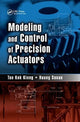 Book cover of: Modeling and Control of Precision Actuators. By: Tan Kok Tan Kok Kiong