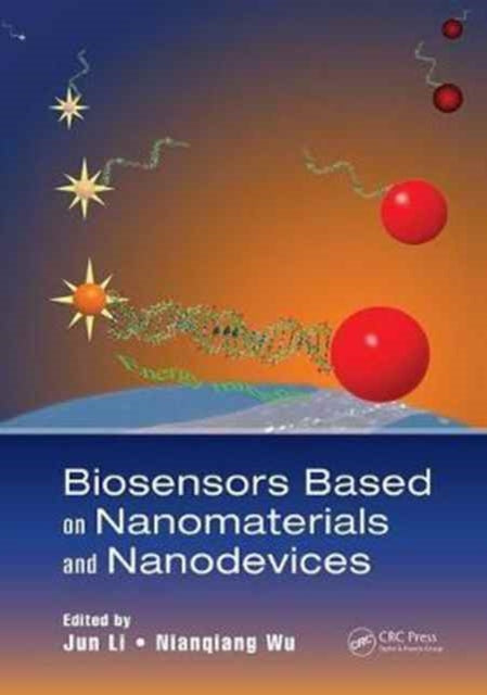 Book cover of: Biosensors Based on Nanomaterials and Nanodevices. By: Jun Li