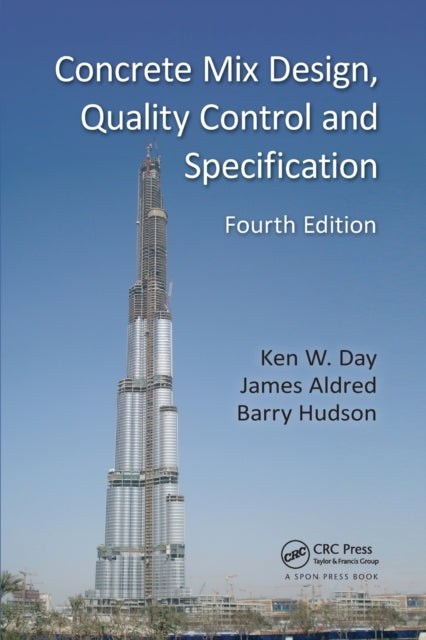 Book cover of: Concrete Mix Design, Quality Control and Specification. By: Ken W. Day