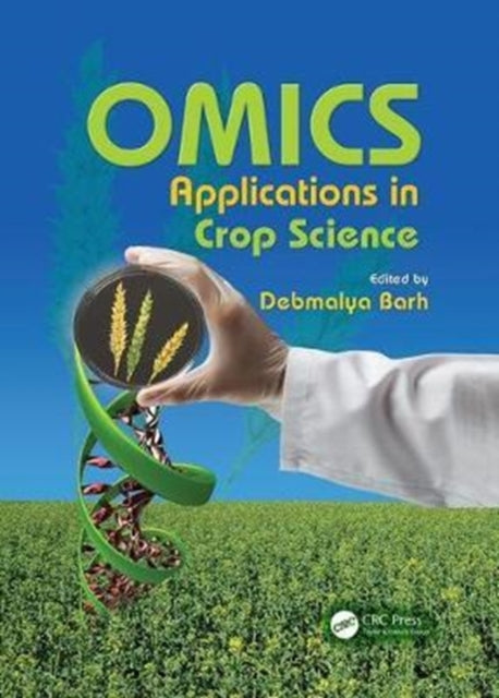 Book cover of: OMICS Applications in Crop Science. By: Debmalya Barh