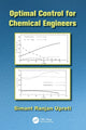 Book cover of: Optimal Control for Chemical Engineers. By: Simant Ranjan Upreti