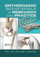 Book cover of: Orthopaedic Biomaterials in Research and Practice. By: Kevin L. Ong