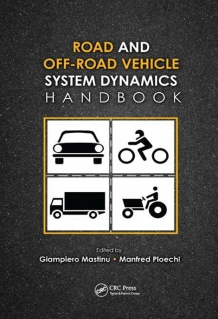 Book cover of: Road and Off-Road Vehicle System Dynamics Handbook. By: Gianpiero Mastinu