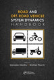 Book cover of: Road and Off-Road Vehicle System Dynamics Handbook. By: Gianpiero Mastinu