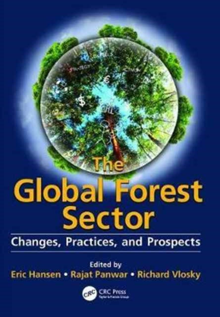 Book cover of: Global Forest Sector. By: Hansen, Eric