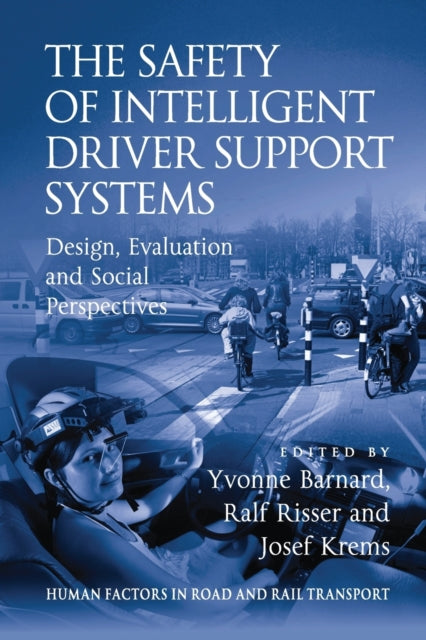 Book cover of: Safety of Intelligent Driver Support Systems. By: Ralf Risser