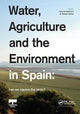 Book cover of: Water, Agriculture and the Environment in Spain: can we square the circle?. By: Lucia De Stefano