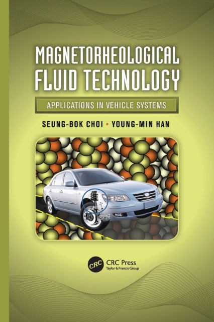 Book cover of: Magnetorheological Fluid Technology. By: Seung-Bok Choi