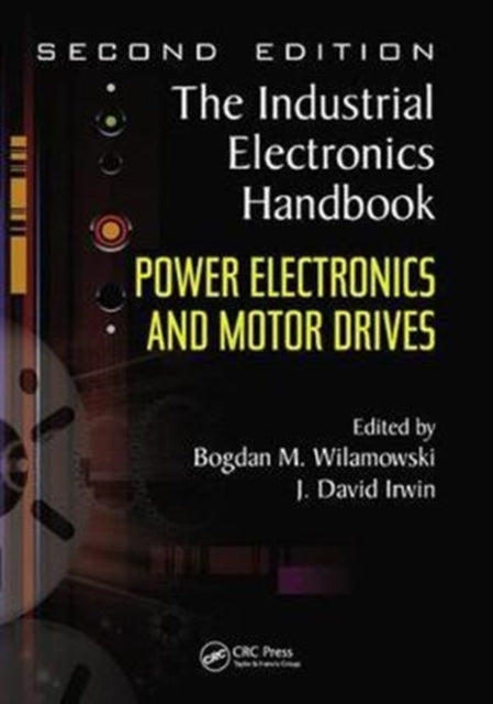 Book cover of: Power Electronics and Motor Drives. By: Bogdan M. Wilamowski