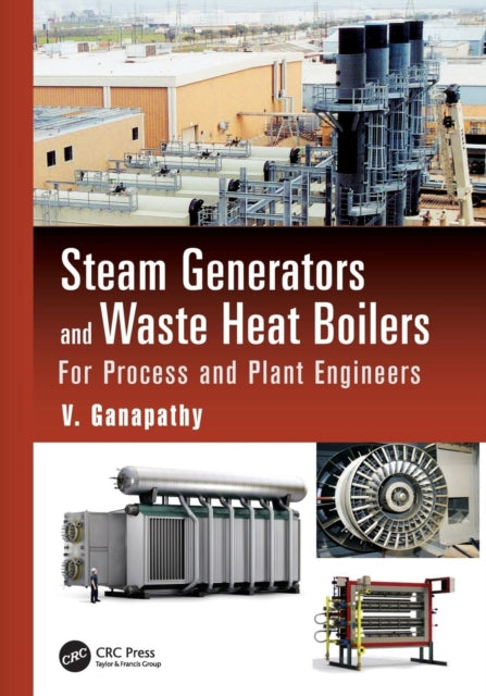 Book cover of: Steam Generators and Waste Heat Boilers. By: V Ganapathy