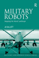 Book cover of: Military Robots. By: Jai Galliott