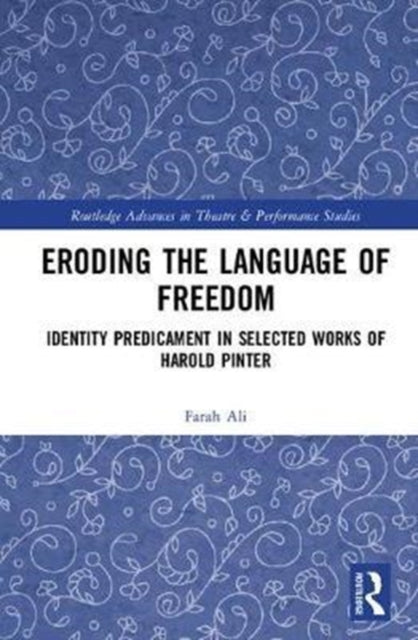Book cover of: Eroding the Language of Freedom. By: Farah Ali