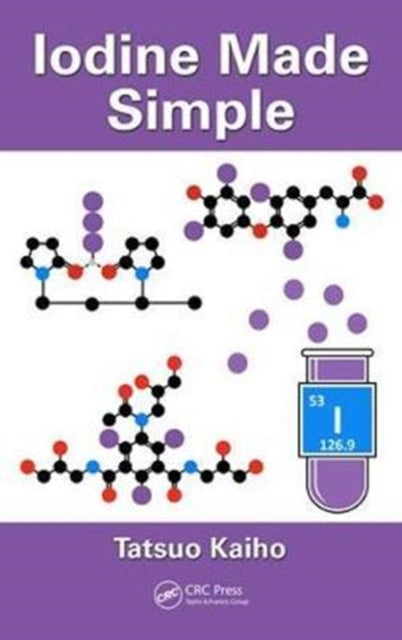 Book cover of: Iodine Made Simple. By: Tatsuo Kaiho