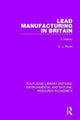 Book cover of: Lead Manufacturing in Britain. By: D. J. Rowe