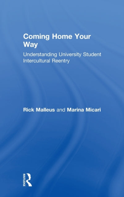 Book cover of: Coming Home Your Way. By: Rick Malleus