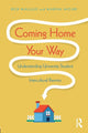 Book cover of: Coming Home Your Way. By: Rick Malleus