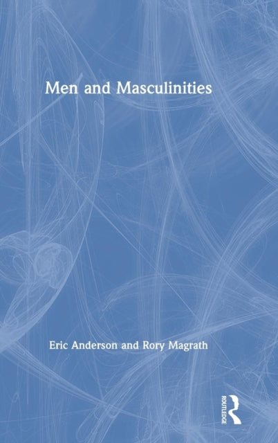 Book cover of: Men and Masculinities. By: Anderson, Eric