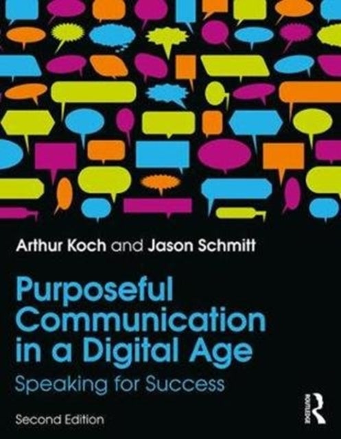 Book cover of: Purposeful Communication in a Digital Age. By: Jason Schmitt