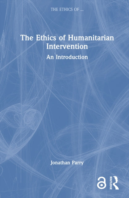 Book cover of: Ethics of Humanitarian Intervention